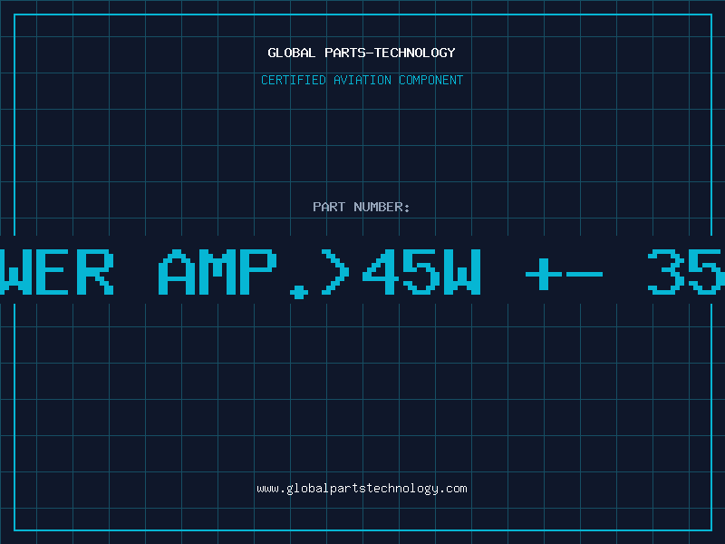 Aviation Part AF Power Amp.>45W +- 35V 10p