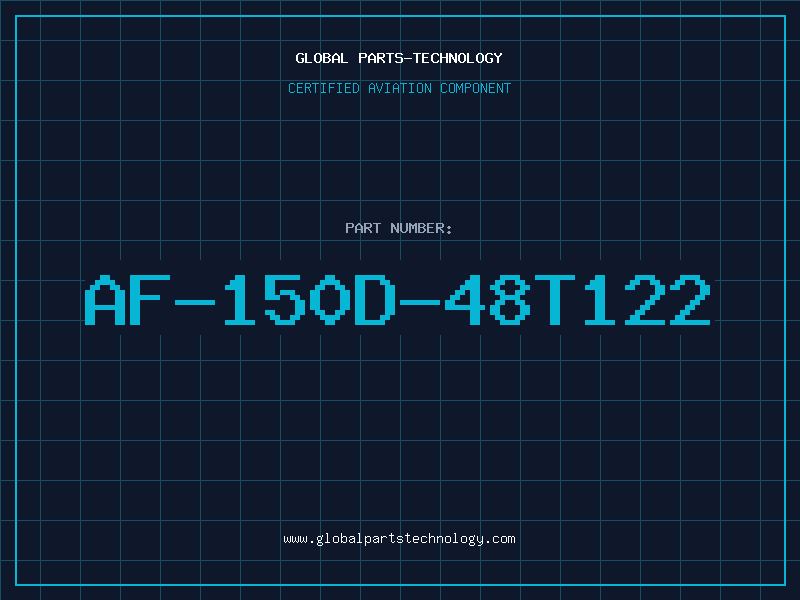 Aviation Part AF-150D-48T122