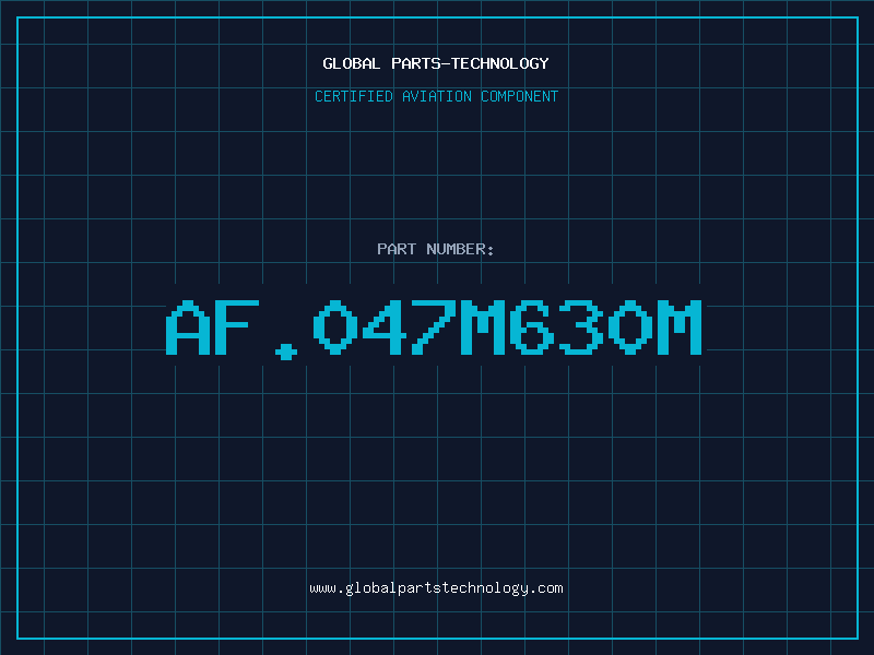Aviation Part AF.047M630M