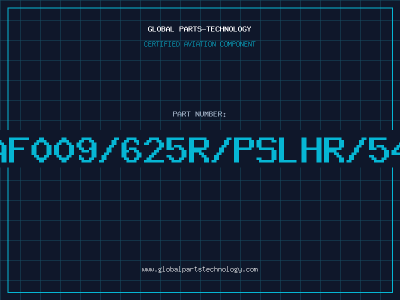 Aviation Part AF009/625R/PSLHR/54