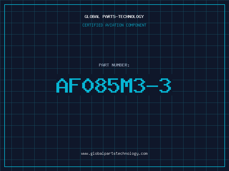 Aviation Part AF085M3-3