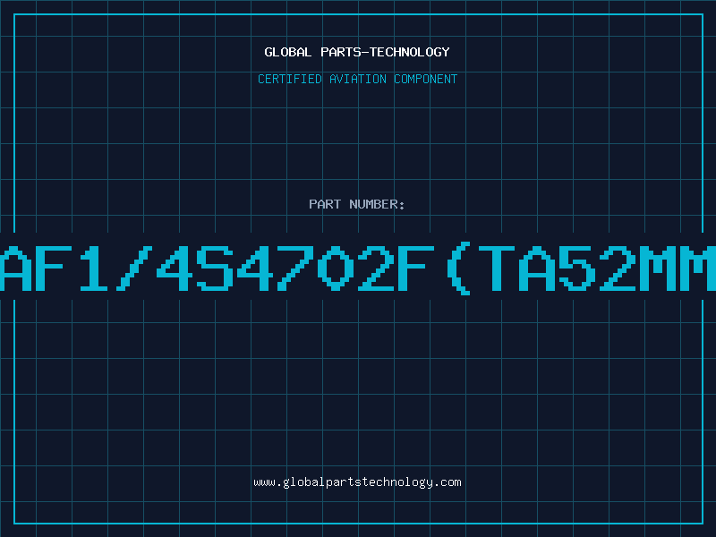 Aviation Part AF1/4S4702F(TA52MM