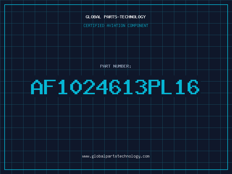 Aviation Part AF1024613PL16