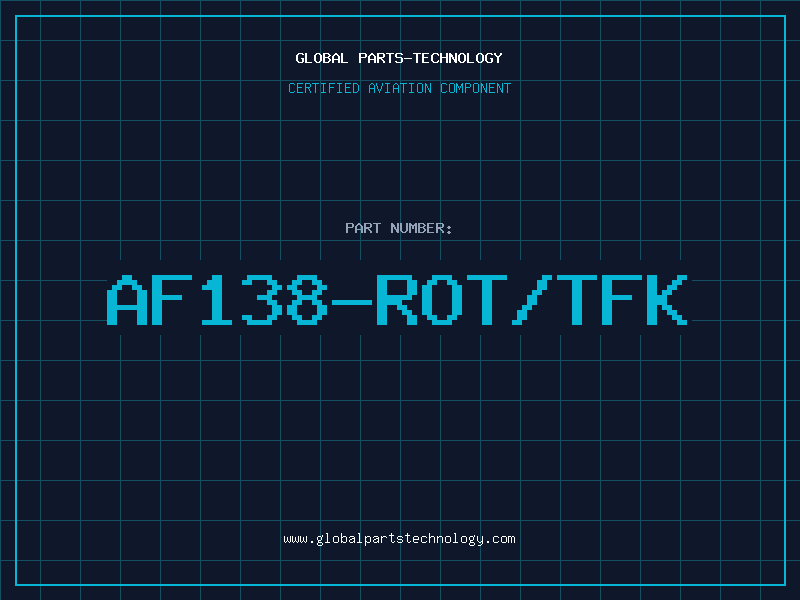 Aviation Part AF138-ROT/TFK