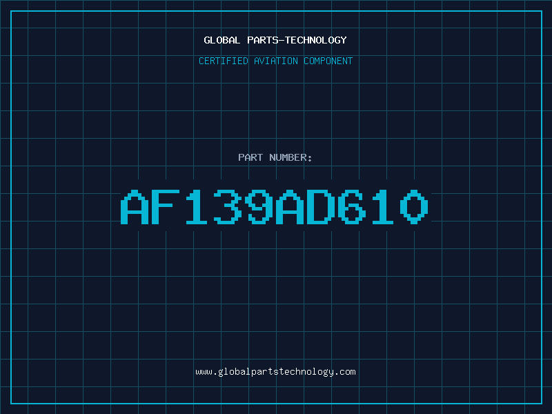 Aviation Part AF139AD610