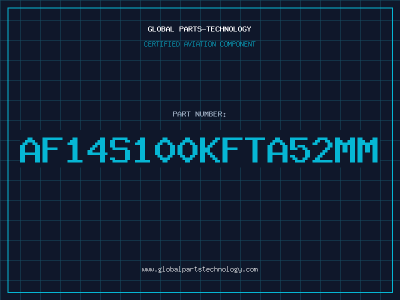 Aviation Part AF14S100KFTA52MM