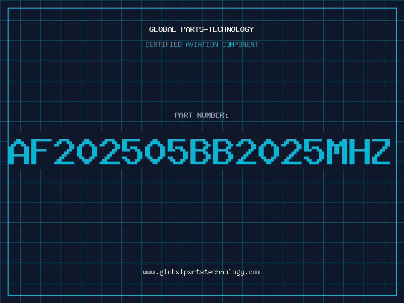 Aviation Part AF202505BB2025MHZ