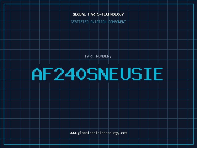 Aviation Part AF240SNEUSIE