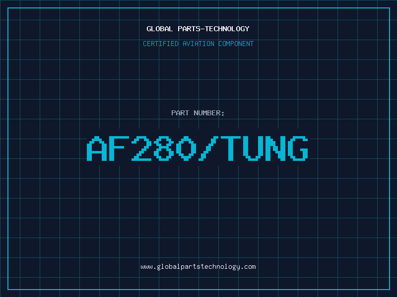 Aviation Part AF280/TUNG