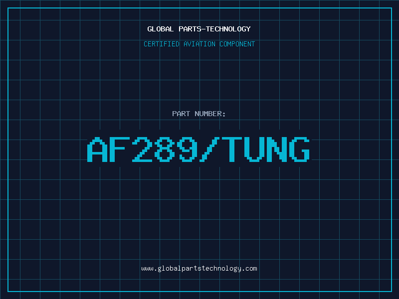 Aviation Part AF289/TUNG