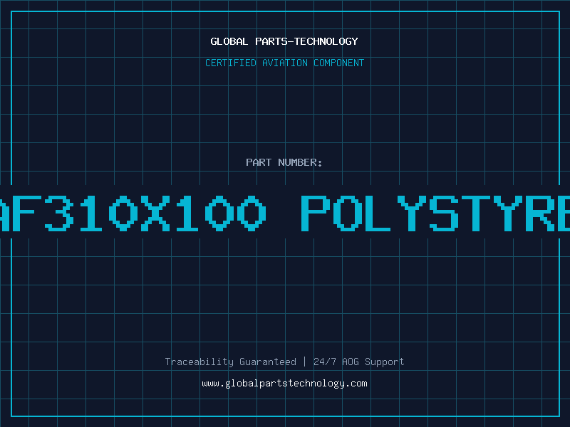Aviation Part AF310X100 POLYSTYRE