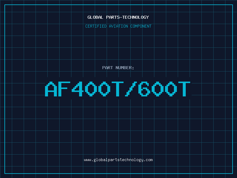 Aviation Part AF400T/600T