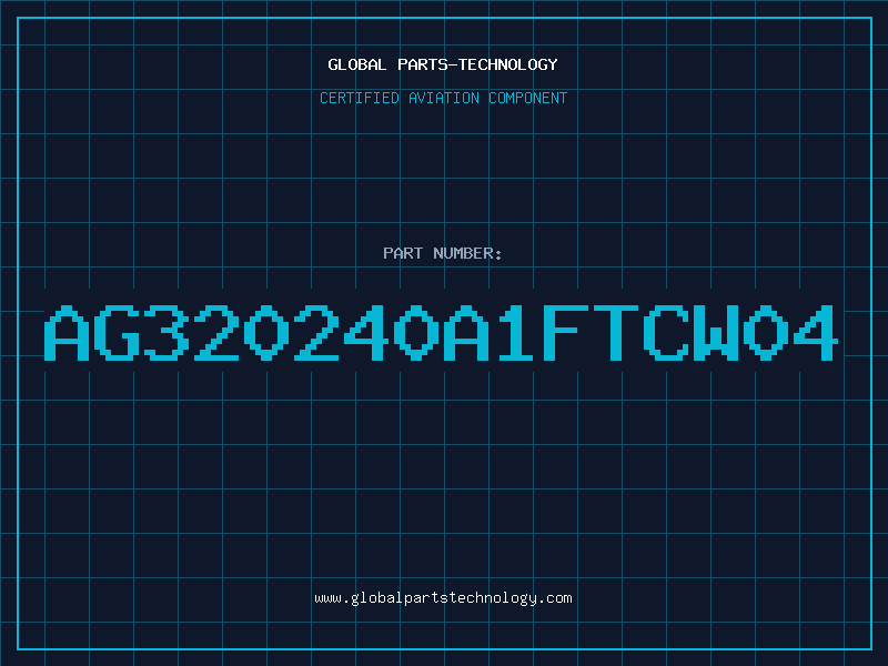 Aviation Part AG320240A1FTCW04