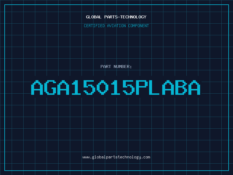 Aviation Part AGA15015PLABA