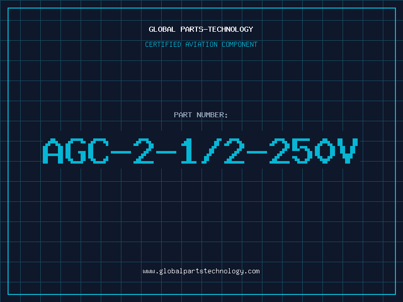 Aviation Part AGC-2-1/2-250V