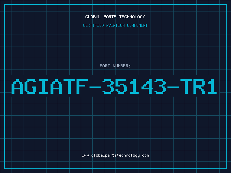Aviation Part AGIATF-35143-TR1
