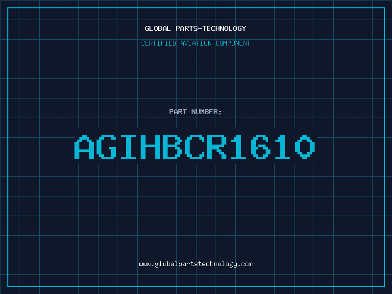 Aviation Part AGIHBCR1610