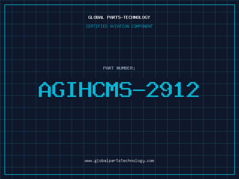 Aviation Part AGIHCMS-2912