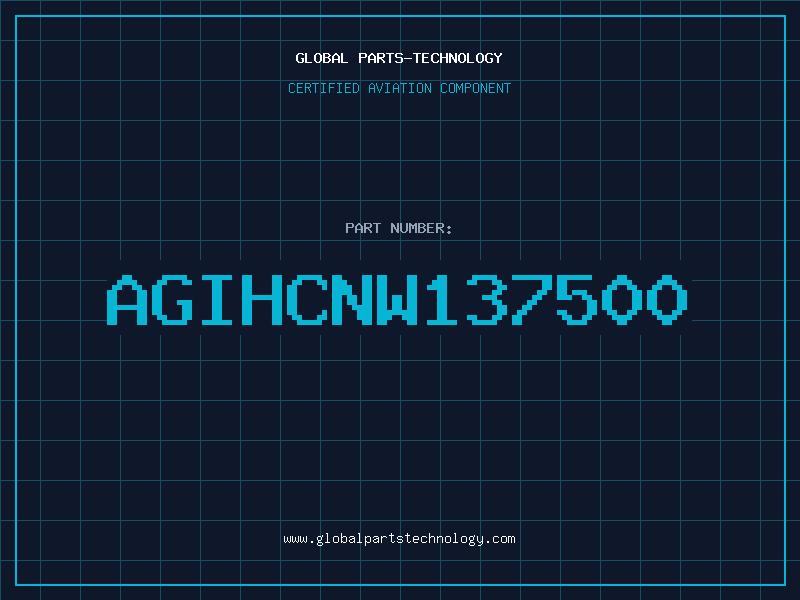 Aviation Part AGIHCNW137500