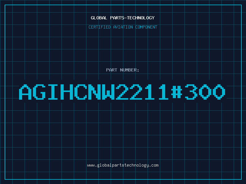 Aviation Part AGIHCNW2211#300