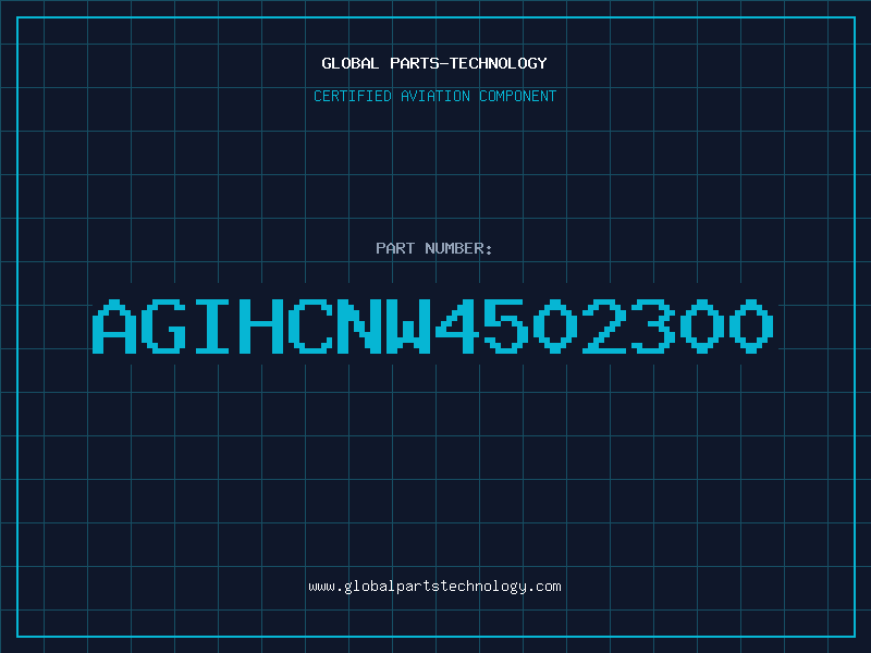 Aviation Part AGIHCNW4502300