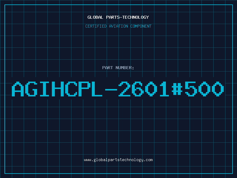 Aviation Part AGIHCPL-2601#500