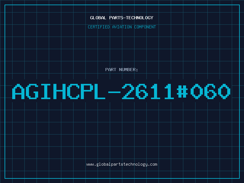 Aviation Part AGIHCPL-2611#060