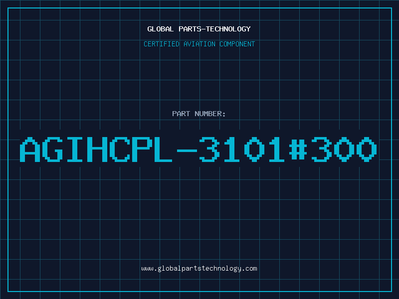 Aviation Part AGIHCPL-3101#300