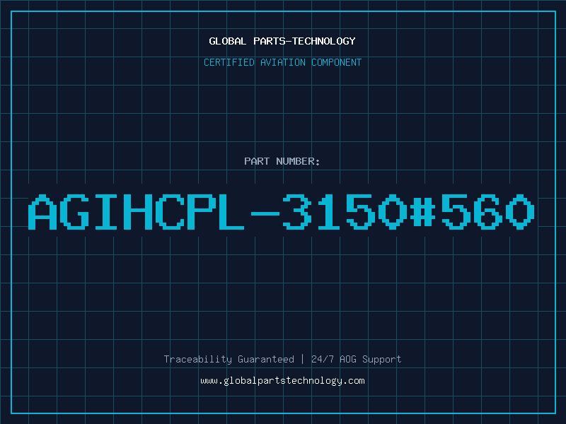 Aviation Part AGIHCPL-3150#560