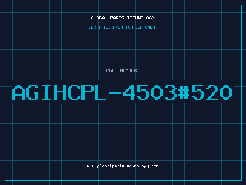 Aviation Part AGIHCPL-4503#520