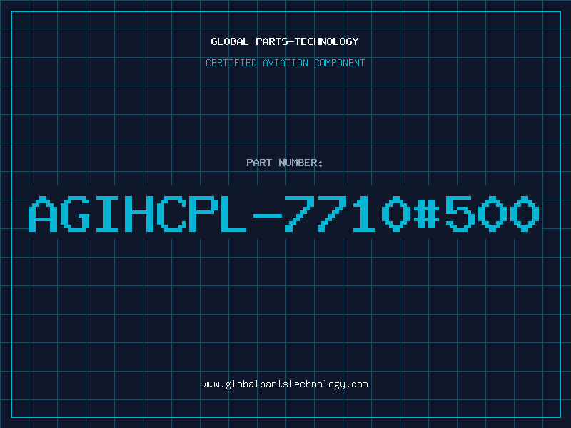 Aviation Part AGIHCPL-7710#500