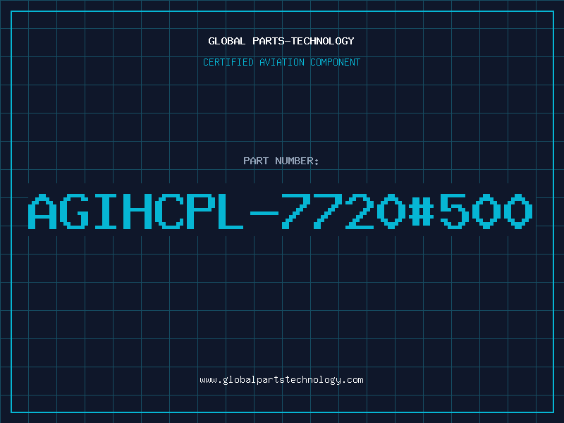 Aviation Part AGIHCPL-7720#500