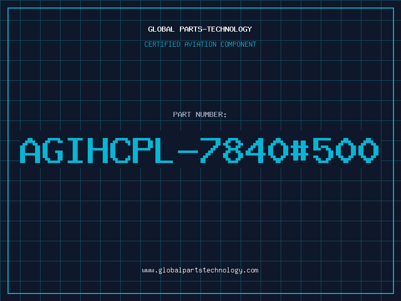 Aviation Part AGIHCPL-7840#500
