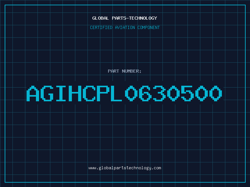 Aviation Part AGIHCPL0630500