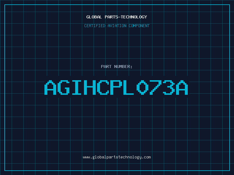 Aviation Part AGIHCPL073A