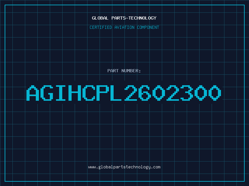 Aviation Part AGIHCPL2602300