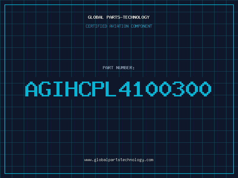 Aviation Part AGIHCPL4100300