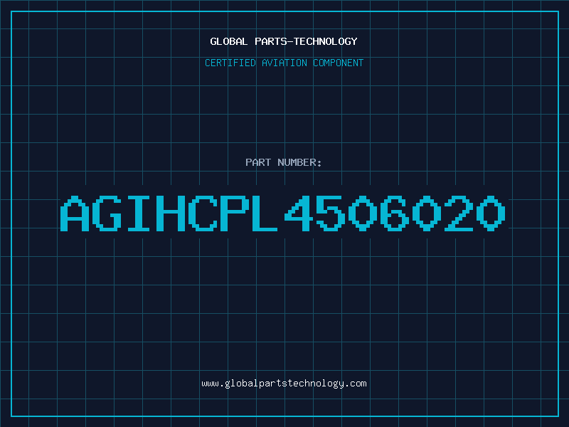 Aviation Part AGIHCPL4506020