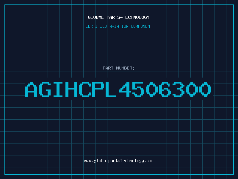 Aviation Part AGIHCPL4506300