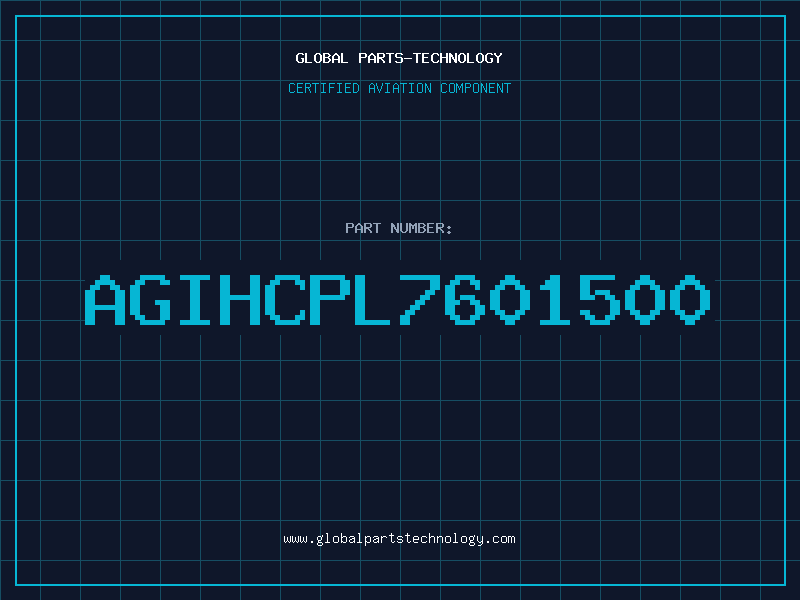 Aviation Part AGIHCPL7601500