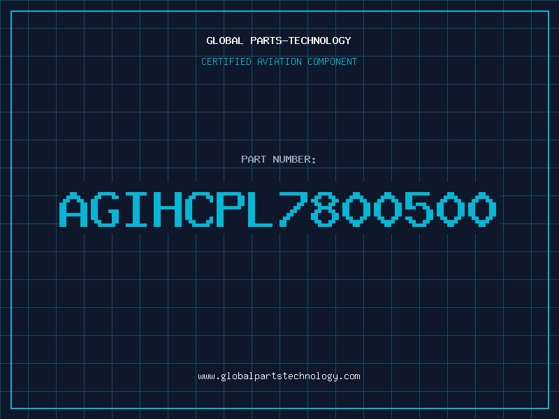 Aviation Part AGIHCPL7800500