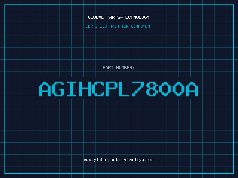 Aviation Part AGIHCPL7800A