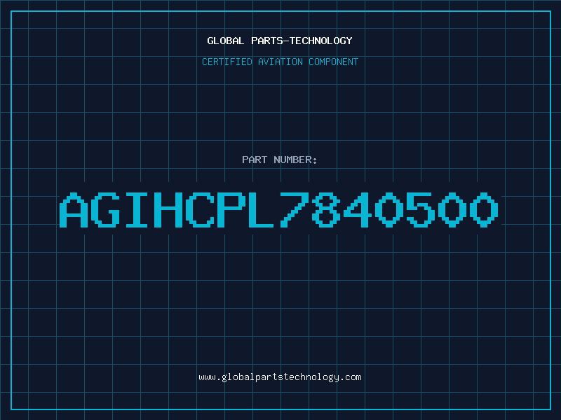 Aviation Part AGIHCPL7840500