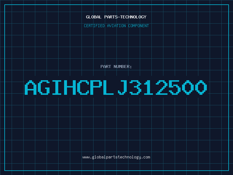 Aviation Part AGIHCPLJ312500