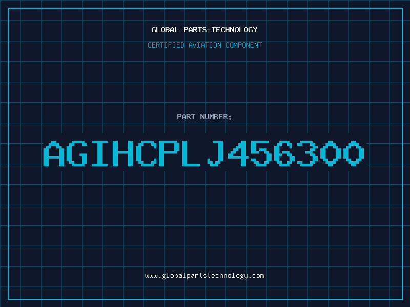 Aviation Part AGIHCPLJ456300