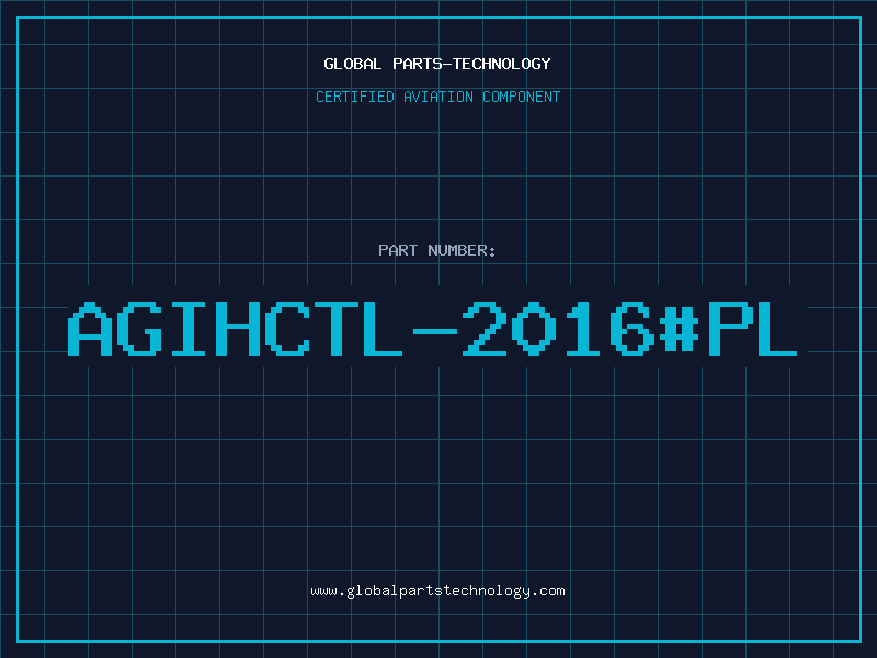 Aviation Part AGIHCTL-2016#PL