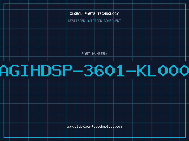 Aviation Part AGIHDSP-3601-KL000