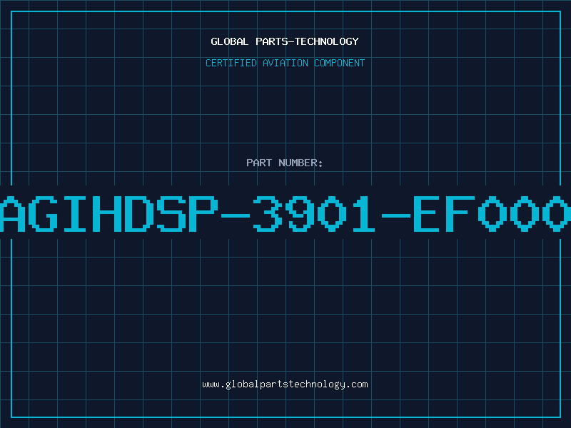 Aviation Part AGIHDSP-3901-EF000