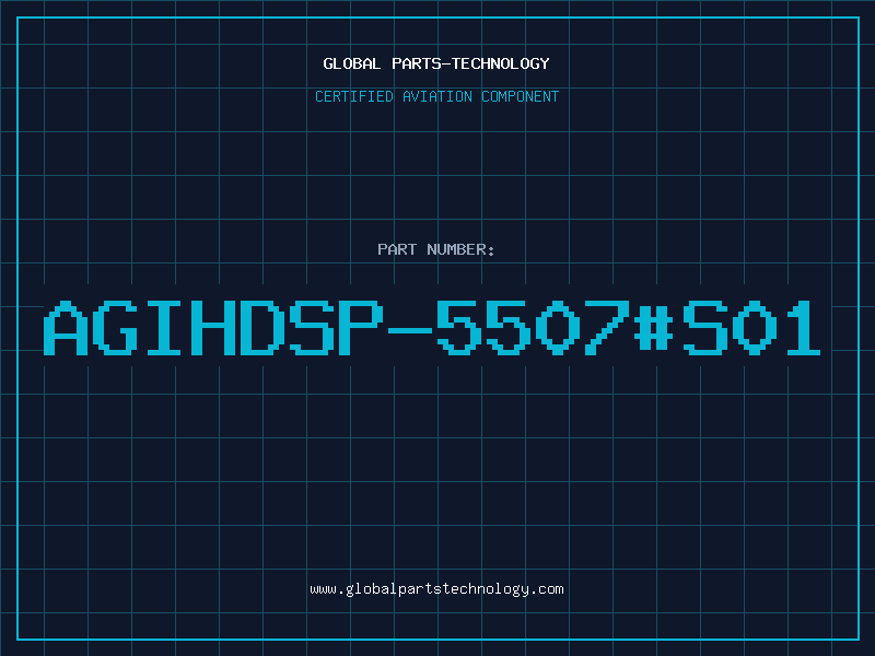 Aviation Part AGIHDSP-5507#S01