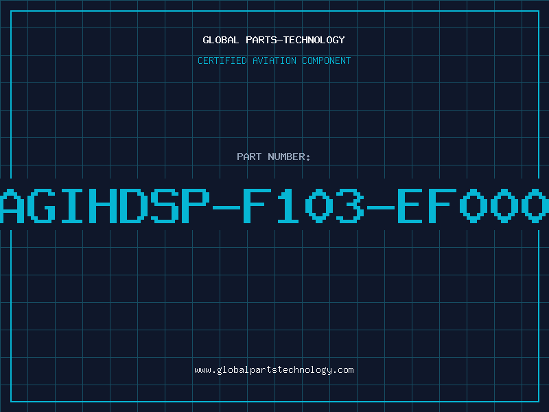 Aviation Part AGIHDSP-F103-EF000